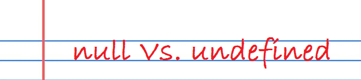 what-s-the-difference-between-null-and-undefined