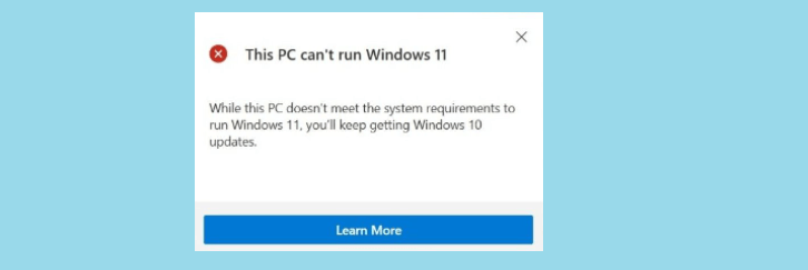This PC doesn't currently meet all the system requirements for Windows 11